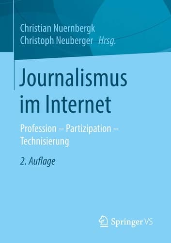 Journalismus im Internet Profession - Partizipation - Technisierung