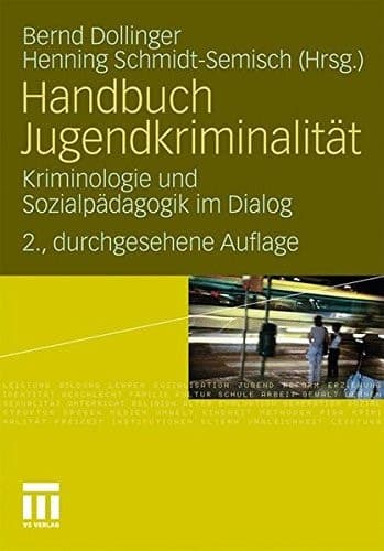 Handbuch Jugendkriminalität Kriminologie und Sozialpädagogik im Dialog