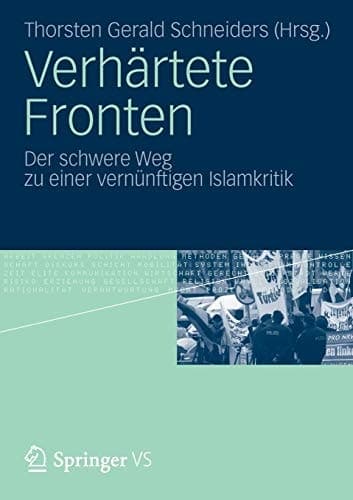 Verhärtete Fronten Der schwere Weg zu einer vernünftigen Islamkritik