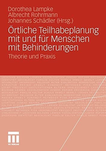 Örtliche Teilhabeplanung mit und für Menschen mit Behinderungen Theorie und Praxis