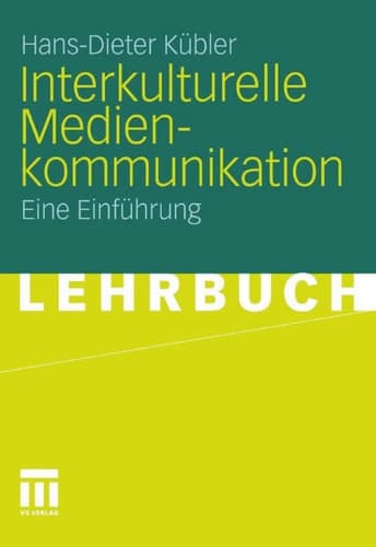 Interkulturelle Medienkommunikation Eine Einführung