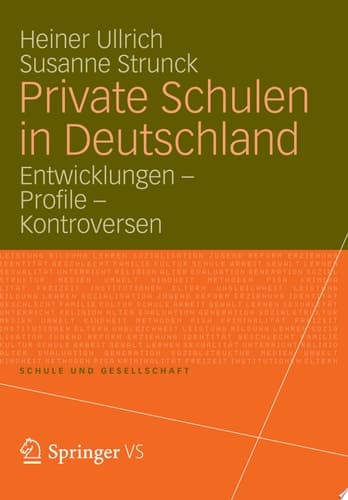 Private Schulen in Deutschland Entwicklungen - Profile - Kontroversen