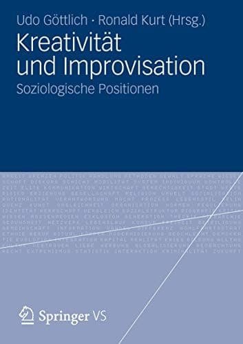 Kreativität und Improvisation Soziologische Positionen