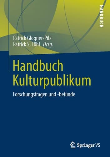 Handbuch Kulturpublikum Forschungsfragen und -befunde