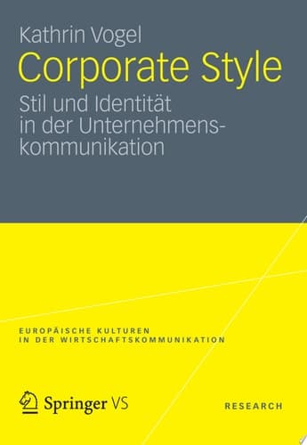 Corporate Style Stil und Identität in der Unternehmenskommunikation