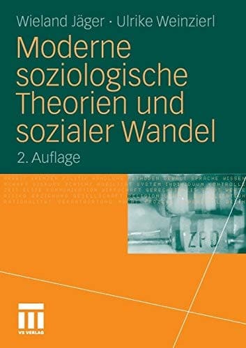 Moderne soziologische Theorien und sozialer Wandel