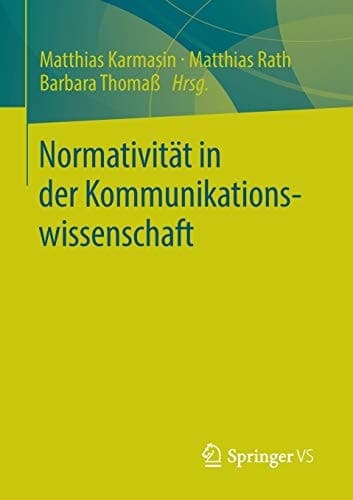 Normativität in der Kommunikationswissenschaft