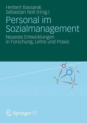 Personal im Sozialmanagement Neueste Entwicklungen in Forschung, Lehre und Praxis