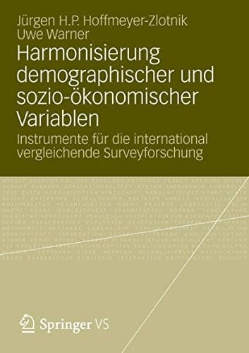 Harmonisierung demographischer und sozio-ökonomischer Variablen Instrumente für die international vergleichende Surveyforschung