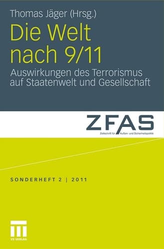 Die Welt nach 9/11 Auswirkungen des Terrorismus auf Staatenwelt und Gesellschaft