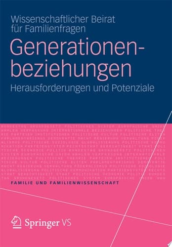 Generationenbeziehungen Herausforderungen und Potenziale