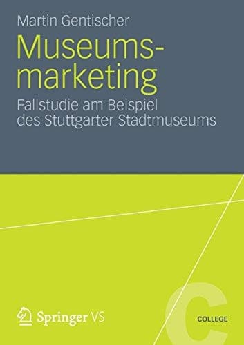 Museumsmarketing Fallstudie am Beispiel des Stuttgarter Stadtmuseums
