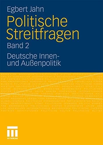 Politische Streitfragen Deutsche Innen- und Außenpolitik - Band 2