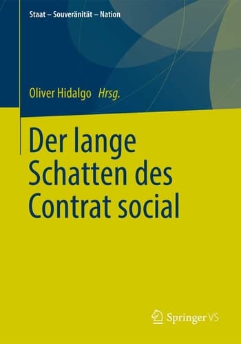 Der lange Schatten des Contrat social Demokratie und Volkssouveränität bei Jean-Jacques Rousseau