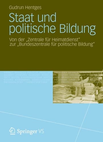 Staat und politische Bildung Von der "Zentrale für Heimatdienst​" zur "Bundeszentrale für politische Bildung"
