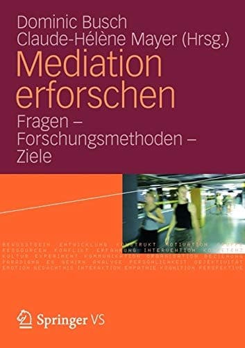 Mediation erforschen Fragen – Forschungsmethoden - Ziele