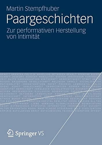 Paargeschichten Zur performativen Herstellung von Intimität