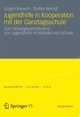 Jugendhilfe in Kooperation mit der Ganztagsschule Zum Strategieverständnis von Jugendhilfe im Wandel von Schule