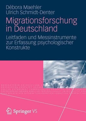 Migrationsforschung in Deutschland Leitfaden und Messinstrumente zur Erfassung psychologischer Konstrukte
