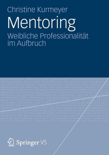 Mentoring Weibliche Professionalität im Aufbruch