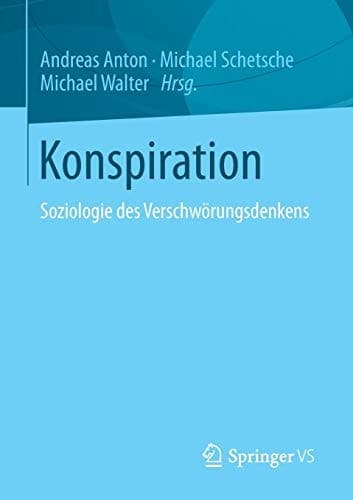 Konspiration Soziologie des Verschwörungsdenkens