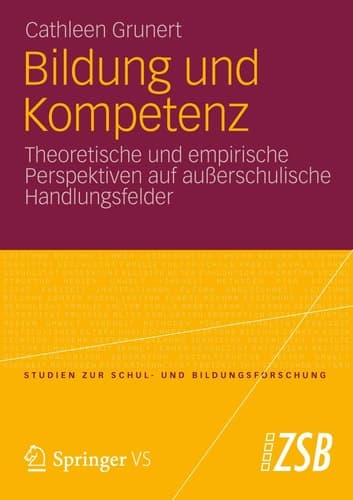 Bildung und Kompetenz Theoretische und empirische Perspektiven auf außerschulische Handlungsfelder