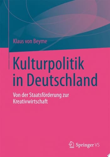 Kulturpolitik in Deutschland Von der Staatsförderung zur Kreativwirtschaft