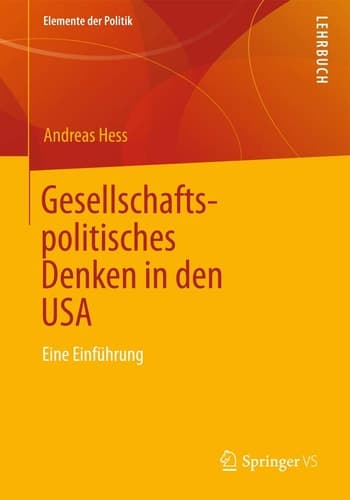 Gesellschaftspolitisches Denken in den USA Eine Einführung