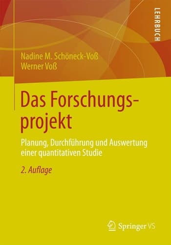Das Forschungsprojekt Planung, Durchführung und Auswertung einer quantitativen Studie