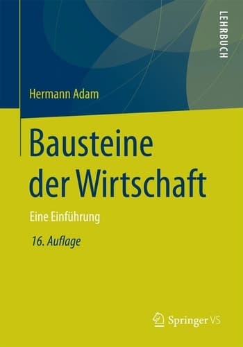 Bausteine der Wirtschaft Eine Einführung