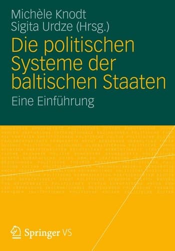 Die politischen Systeme der baltischen Staaten Eine Einführung