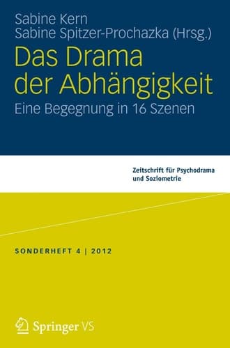 Das Drama der Abhängigkeit Eine Begegnung in 16 Szenen