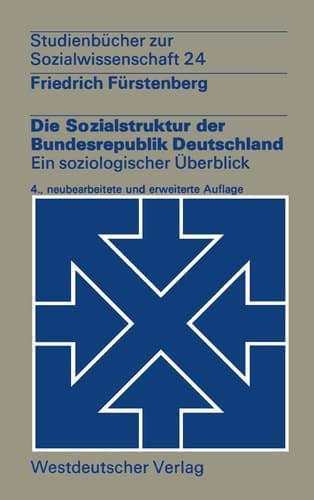 Die Sozialstruktur der Bundesrepublik Deutschland ein soziologischer Überblick
