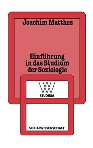 Einführung in das Studium der Soziologie