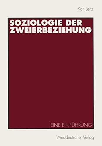 Soziologie der Zweierbeziehung Eine Einführung