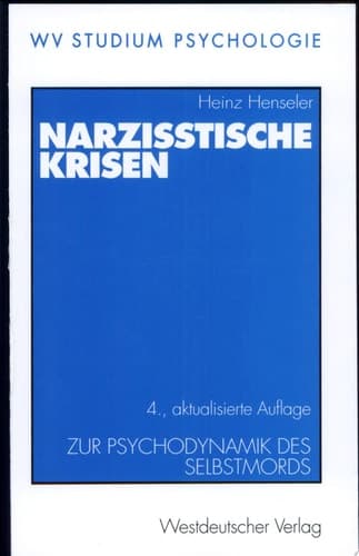 Narzisstische Krisen Zur Psychodynamik des Selbstmords