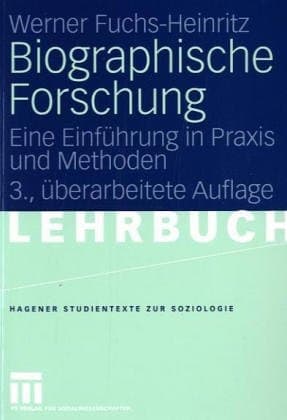 Biographische Forschung eine Einführung in Praxis und Methoden