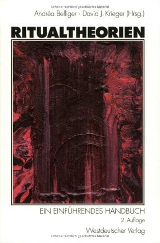 Ritualtheorien. Ein einführendes Handbuch.