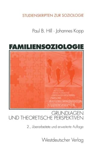 Familiensoziologie Grundlagen und theoretische Perspektiven
