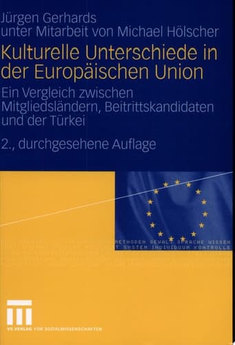 Kulturelle Unterschiede in der Europäischen Union Ein Vergleich zwischen Mitgliedsländern, Beitrittskandidaten und der Türkei