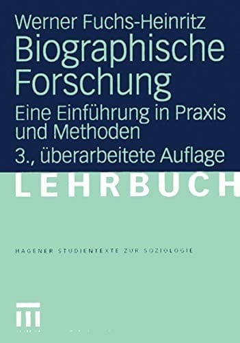 Biographische Forschung eine Einführung in Praxis und Methoden
