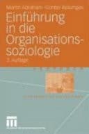 Einführung in die Organisationssoziologie