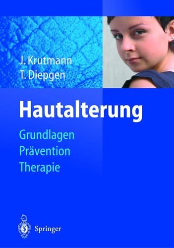 Hautalterung Grundlagen - Prävention - Therapie