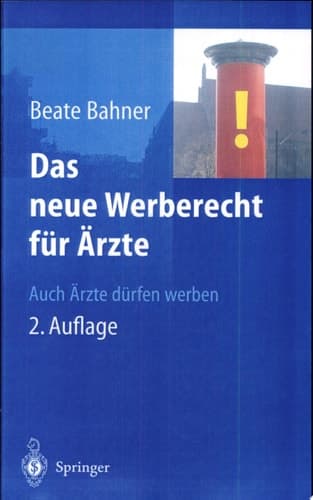 Das neue Werberecht für Ärzte Auch Ärzte dürfen werben