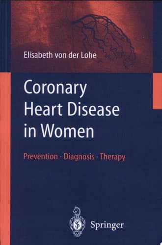 Coronary Heart Disease in Women Prevention, Diagnosis, Therapy