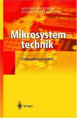 Mikrosystemtechnik Zukunftsszenarien