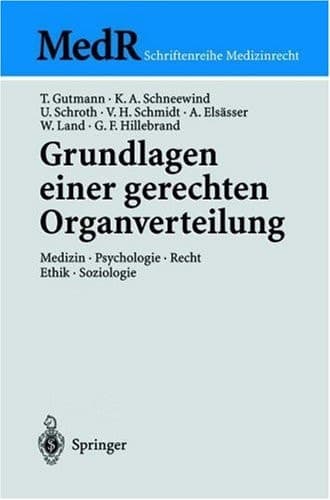 Grundlagen Einer Gerechten Organverteilung Medizin Psychologie Recht Ethik Soziologie