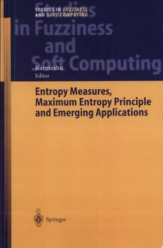 Entropy Measures, Maximum Entropy Principle and Emerging Applications