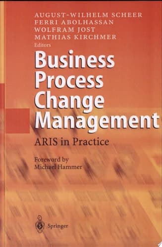 Business Process Change Management ARIS in Practice