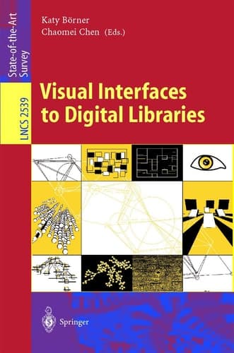 Visual Interfaces to Digital Libraries (Lecture Notes in Computer Science, 2539)